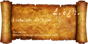 Ludwigh Áhim névjegykártya